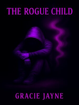 cover image of The Rogue Child